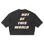 “NOT OF THIS WORLD” Women’s Cropped Crew